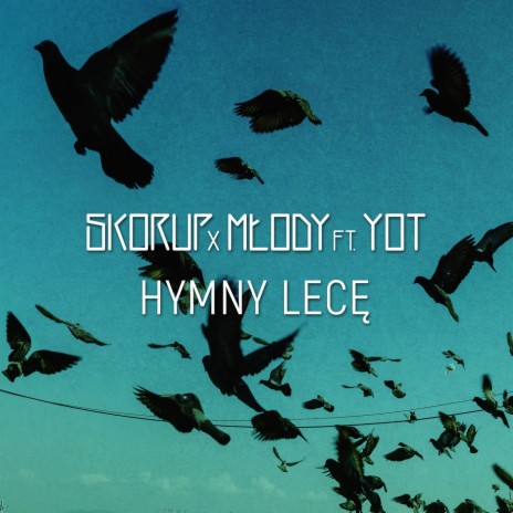 Hymny lecę ft. Młody & YoT | Boomplay Music