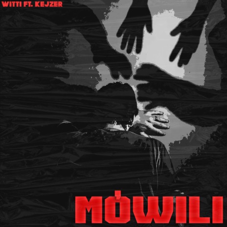 Mówili ft. Kejzer | Boomplay Music