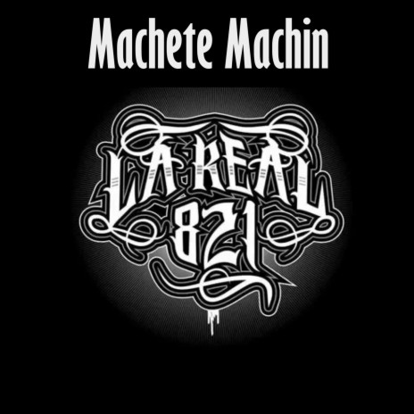 Machete Machin ft. La Santa Grifa