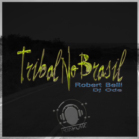 Tribal no Brasil ft. Dj Ode | Boomplay Music