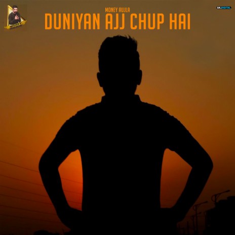 Duniyan Ajj Chup Hai | Boomplay Music