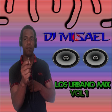 Los Urbanos Mix, Vol. 1 | Boomplay Music