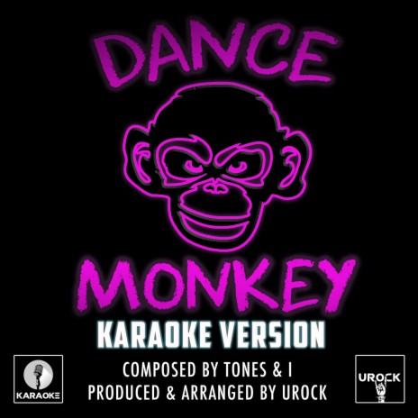 Dance Monkey Originally Performed By Tones And I (Karaoke Version)