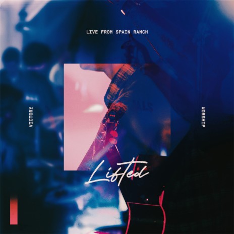 Lifted (Live from Spain Ranch) | Boomplay Music