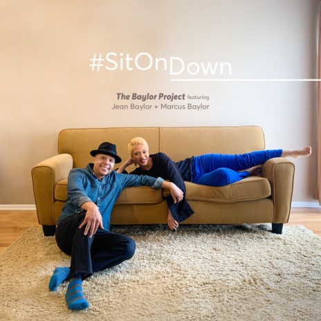 Sit on Down ft. Jean Baylor & Marcus Baylor | Boomplay Music