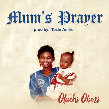 Mum's Prayer | Boomplay Music