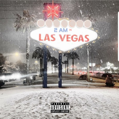 2 AM in Las Vegas ft. Dizzy Wright | Boomplay Music