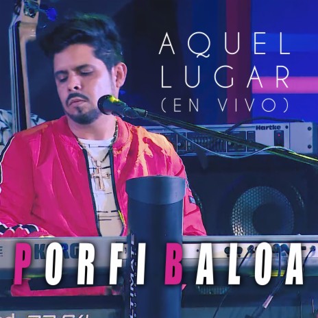 Aquel Lugar (En Vivo)