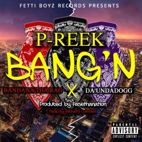 Bang'n ft. Da 'Unda' Dogg, Bandana Tha Rag & Richard Coleman | Boomplay Music