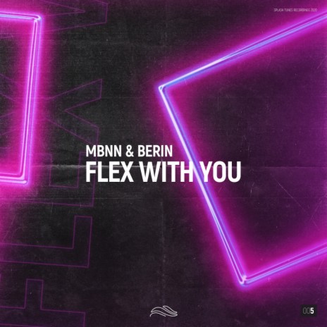 Flex With You (Original Mix) ft. Berin | Boomplay Music