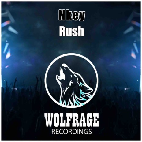 Rush (Original Mix) ft. Wolfrage | Boomplay Music