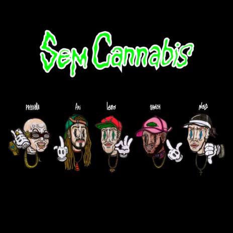 Sem Cannabis ft. Shock, Ari & Pedro Lotto | Boomplay Music