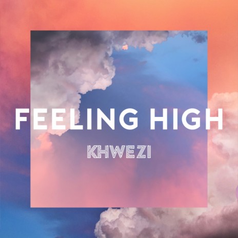 Feeling High | Boomplay Music