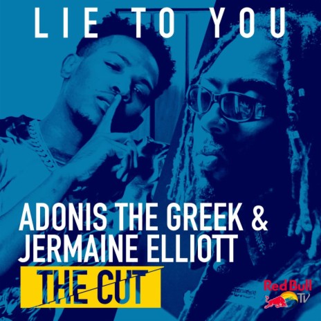 Lie To You (from Red Bull’s The Cut: LA) ft. Jermaine Elliott