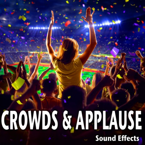 Sound Ideas - Group at Town Parade: Excited Yelling, Cheering and Clapping  MP3 Download & Lyrics | Boomplay