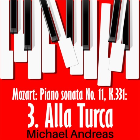 Mozart: Piano sonata No. 11, K.331: 3. Alla Turca | Boomplay Music