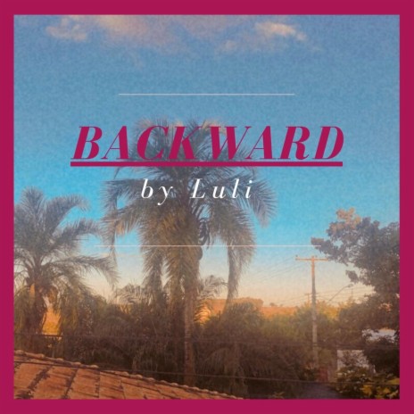 Backward | Boomplay Music