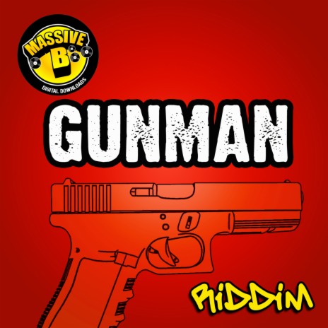 Gunman ft. Massive B | Boomplay Music