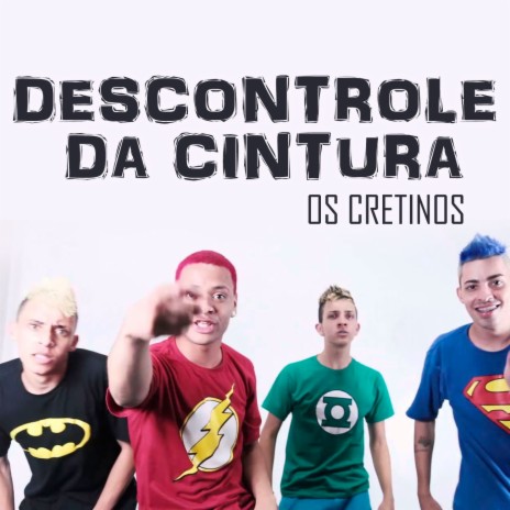 Descontrole da Cintura | Boomplay Music