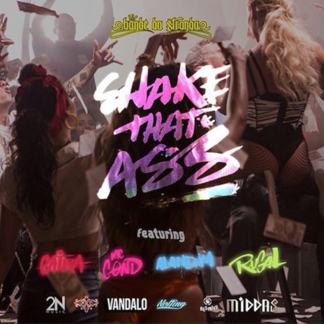 Shake That Ass ft. Mc Cond, Mr. Catra, Rugal & Mc Alandim | Boomplay Music