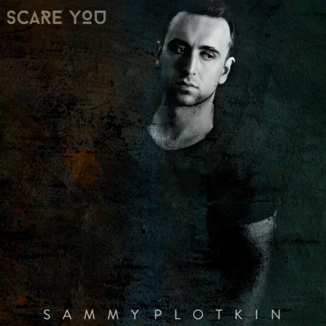 Scare You | Boomplay Music