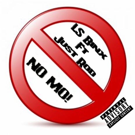 No Mo! ft. Just Rod | Boomplay Music