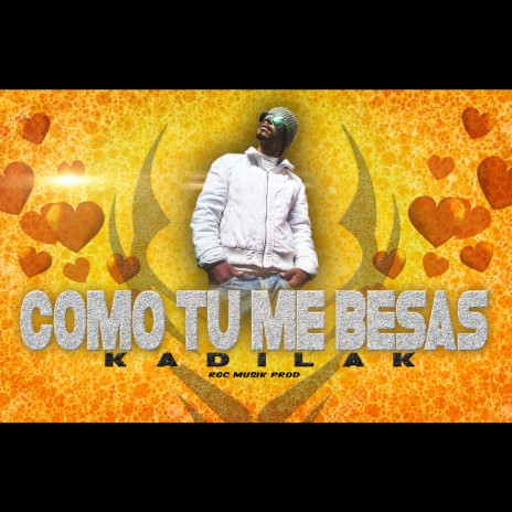 Como Tu Me Besas | Boomplay Music