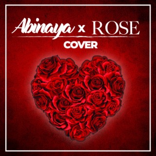 Abinaya X Rose Cover Songs Download Abinaya X Rose Cover Mp3 New Songs And Albums Boomplay Music