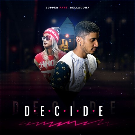 Decide ft. Bella Dona | Boomplay Music