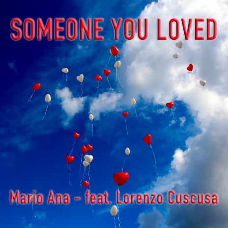 Someone You Loved (Extended) ft. Lorenzo Cuscusa | Boomplay Music