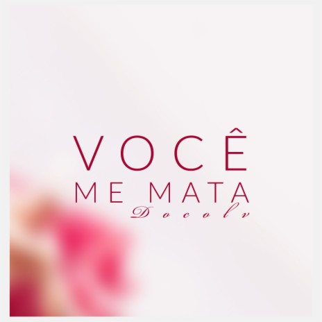 Você Me Mata (Kizomba Mix)