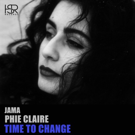 Time To Change (Original Mix) ft. Phie Claire