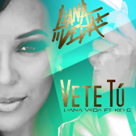 Vete Tú (feat. Kid G) | Boomplay Music