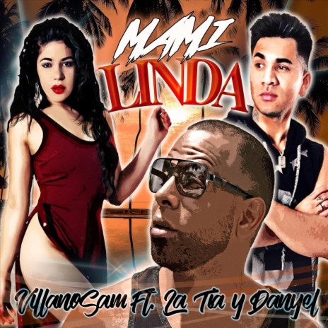 Mami Linda ft. Villanosam & Danyel | Boomplay Music