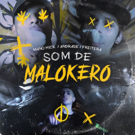 Som de Malokero ft. Andrade & Mano Hick | Boomplay Music