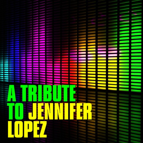 Play (A Tribute To Jennifer Lopez)