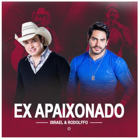 Ex Apaixonado | Boomplay Music