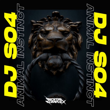 Animal Instinct (Original Mix) - DJ SO4 MP3 download | Animal Instinct  (Original Mix) - DJ SO4 Lyrics | Boomplay Music