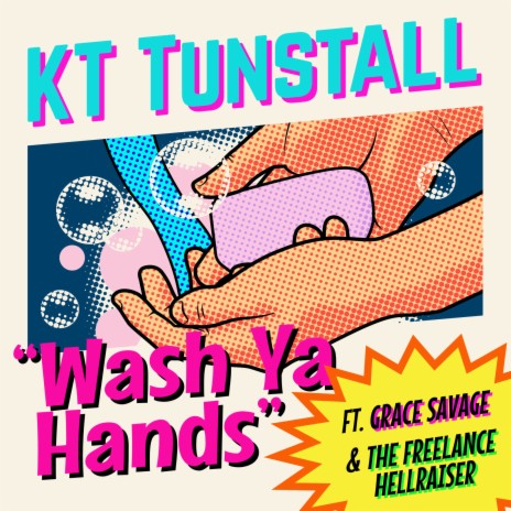 Wash Ya Hands ft. Grace Savage & The Freelance Hellraiser | Boomplay Music