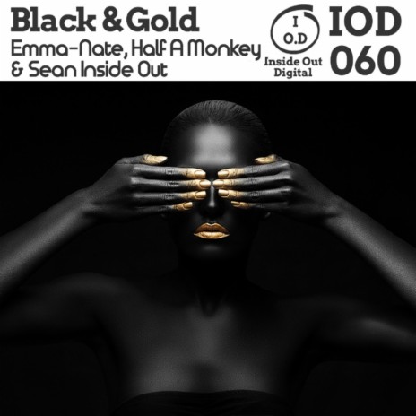 Black & Gold (Original Mix) ft. Half a Monkey & Sean Inside Out | Boomplay Music