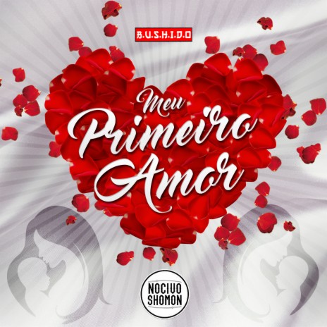 Meu Primeiro Amor | Boomplay Music