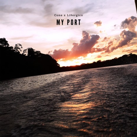 My Port ft. Cone | Boomplay Music