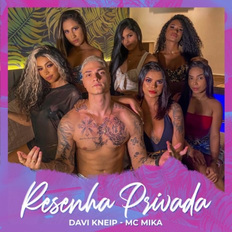 Resenha Privada ft. Mc Mika | Boomplay Music