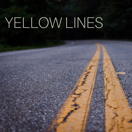 Yellow Lines | Boomplay Music