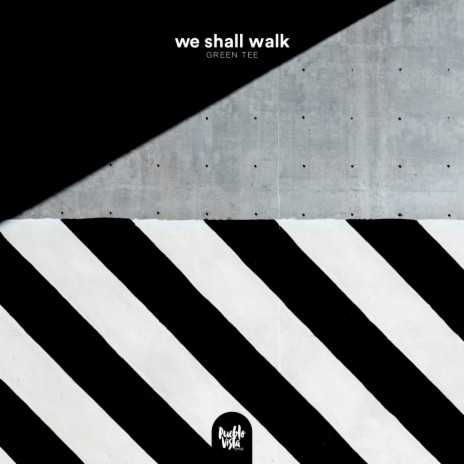 we shall walk