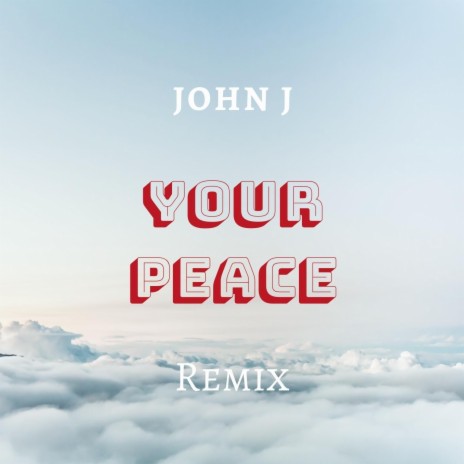 Your Peace (Remix) | Boomplay Music