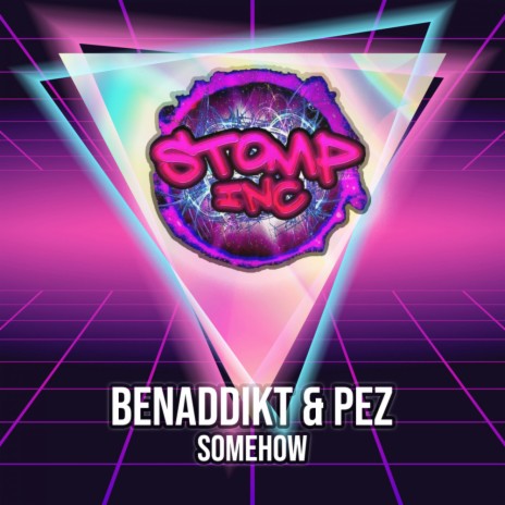 Somehow (Original Mix) ft. Pez