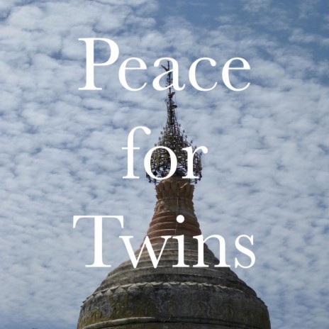 Peace for Twins ft. Kim Van Den Brempt