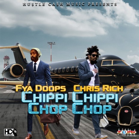 Chippi Chippi Chop Chop ft. Chris Rich