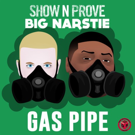 Gas Pipe ft. Show N Prove | Boomplay Music